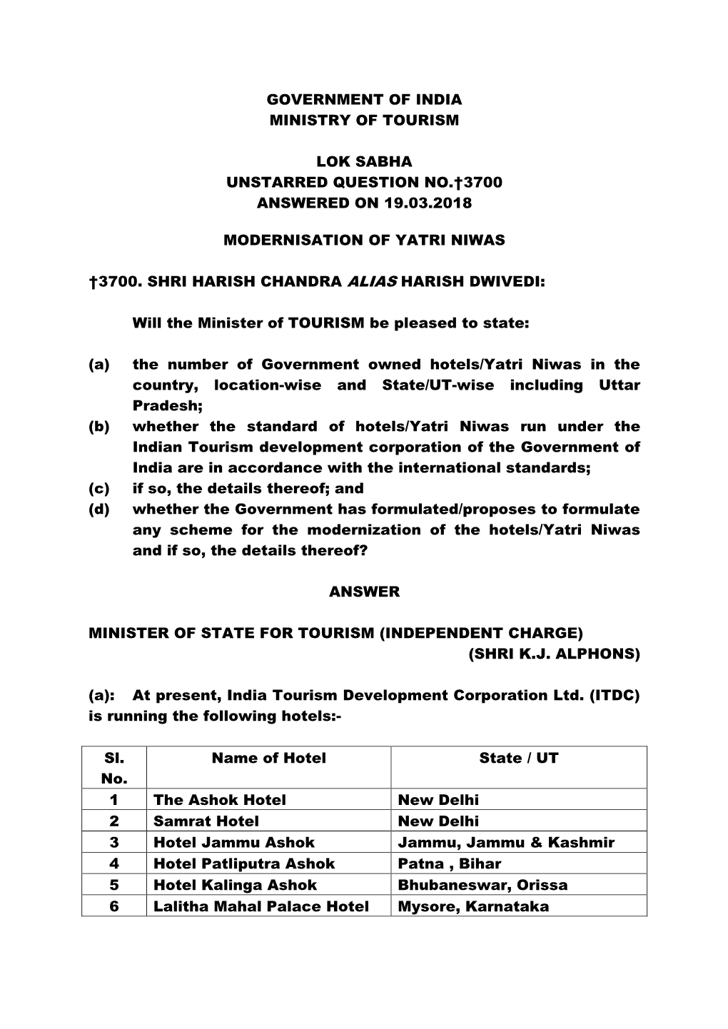 Government of India Ministry of Tourism Lok Sabha Unstarred Question No.†3700 Answered on 19.03.2018 Modernisation of Yatri Ni