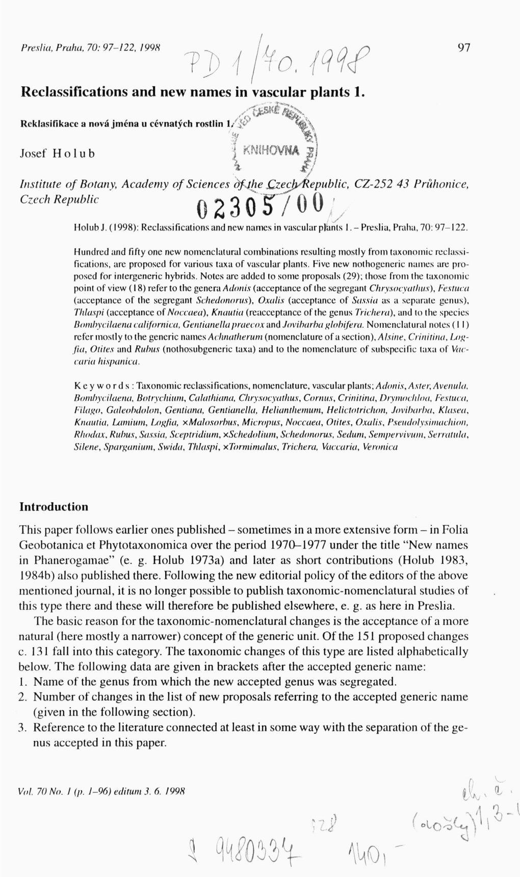 Reclassifications and New Names in Vascular Plants 1