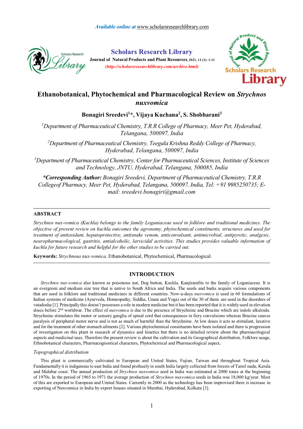 Ethanobotanical, Phytochemical and Pharmacological Review on Strychnos Nuxvomica Bonagiri Sreedevi1*, Vijaya Kuchana2, S