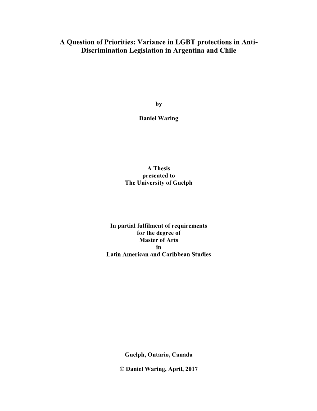 A Question of Priorities: Variance in LGBT Protections in Anti- Discrimination Legislation in Argentina and Chile