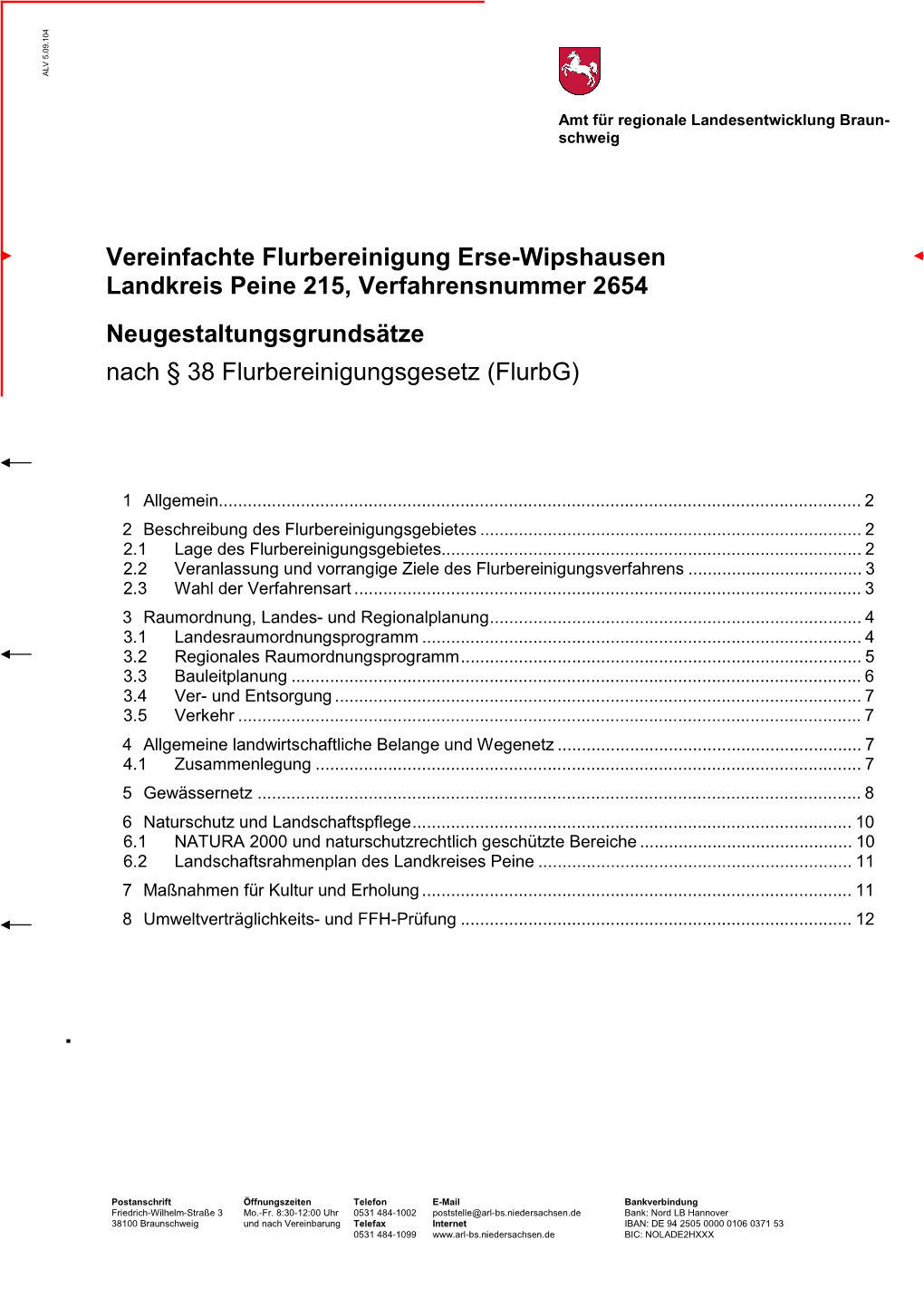 Vereinfachte Flurbereinigung Erse-Wipshausen Landkreis Peine 215, Verfahrensnummer 2654