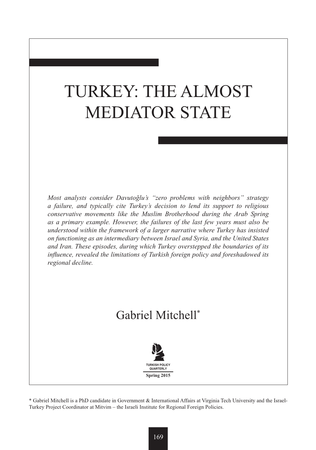 Turkey: the Almost Mediator State