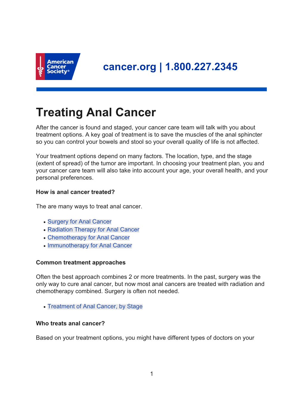Treating Anal Cancer After the Cancer Is Found and Staged, Your Cancer Care Team Will Talk with You About Treatment Options