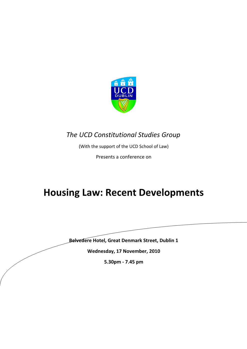 With the Support of the UCD School of Law