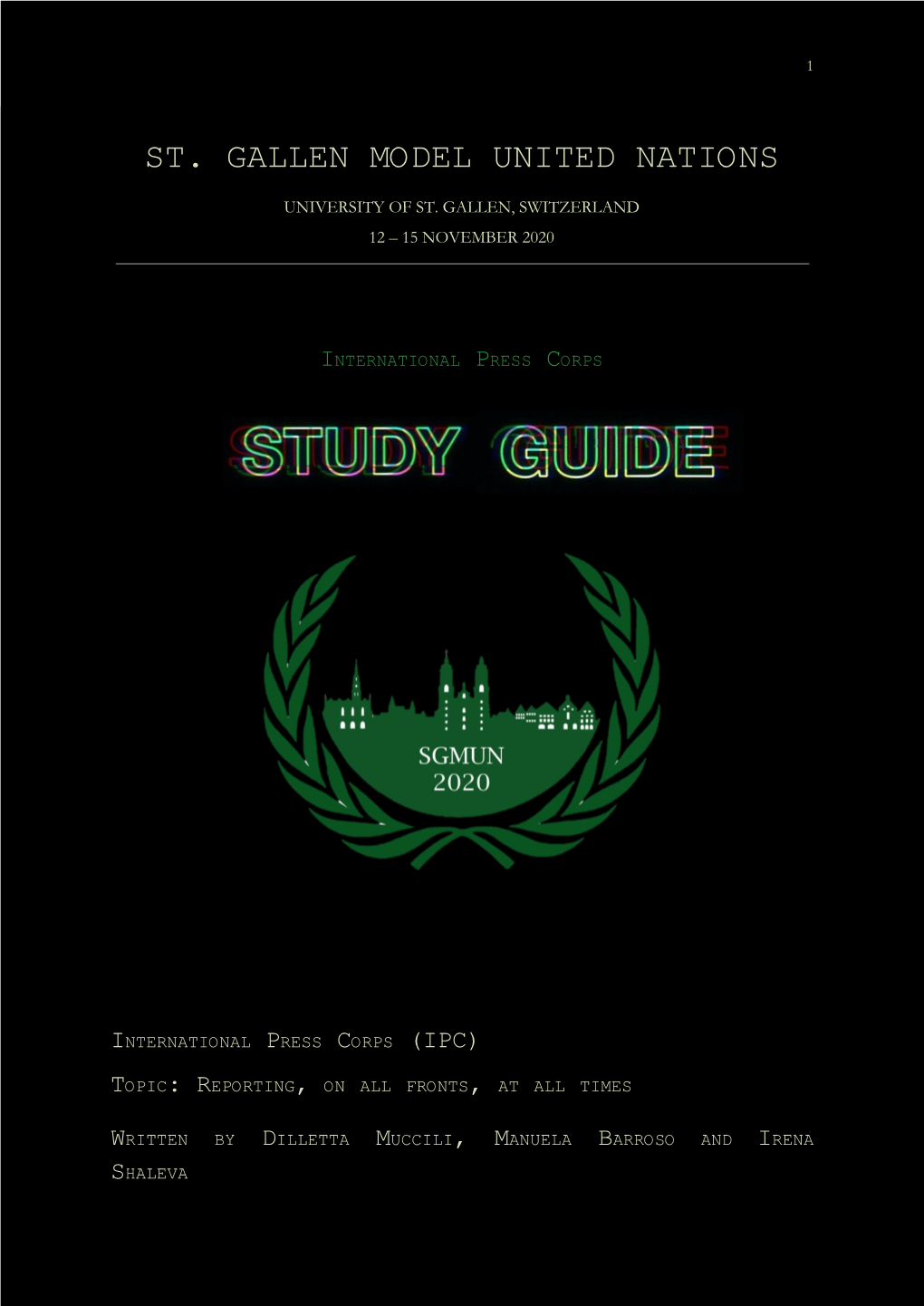 Study Guide with the Hope It Will Serve As a Vital Tool for You As Delegates, and Please Use It to Familiarize Yourself with the Committee’S Role in the Conference