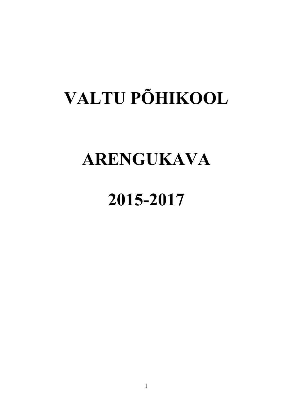 Valtu Põhikool Arengukava 2015-2017