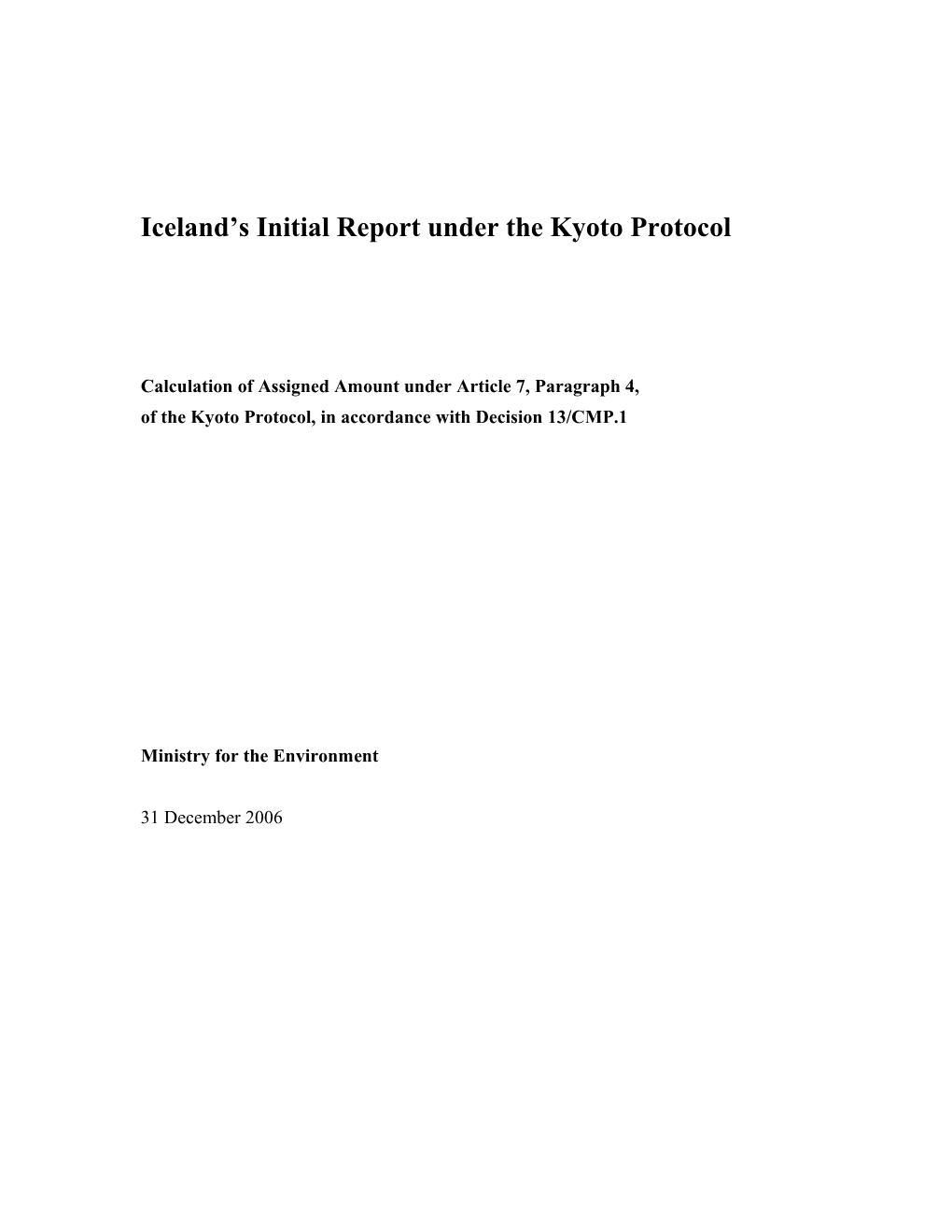 Iceland S Initial Report Under the Kyoto Protocol