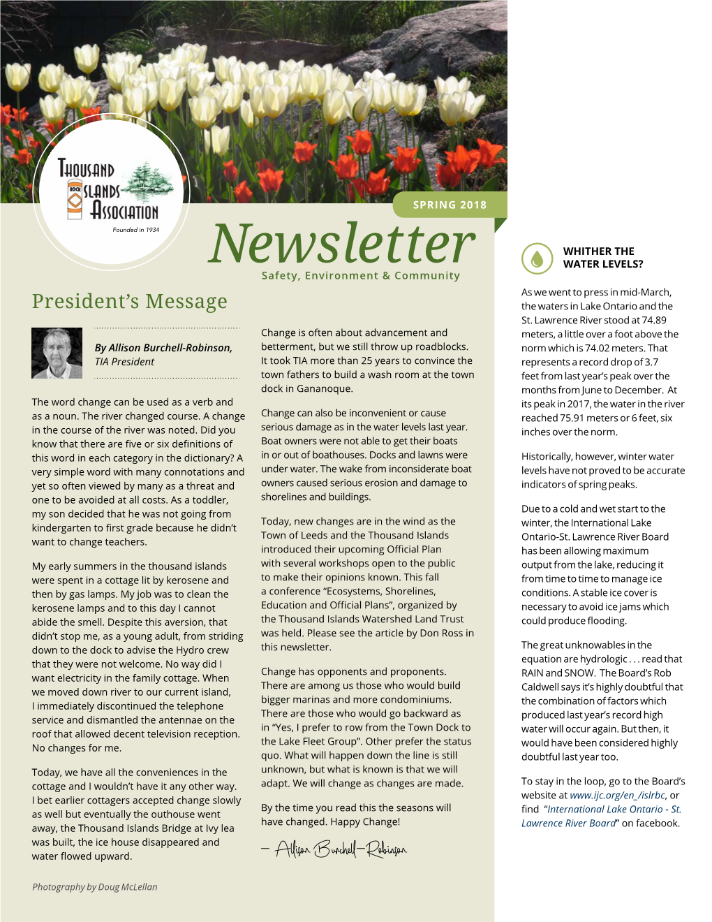 Newsletter WATER LEVELS? Safety, Environment & Community As We Went to Press in Mid-March, President’S Message the Waters in Lake Ontario and the St