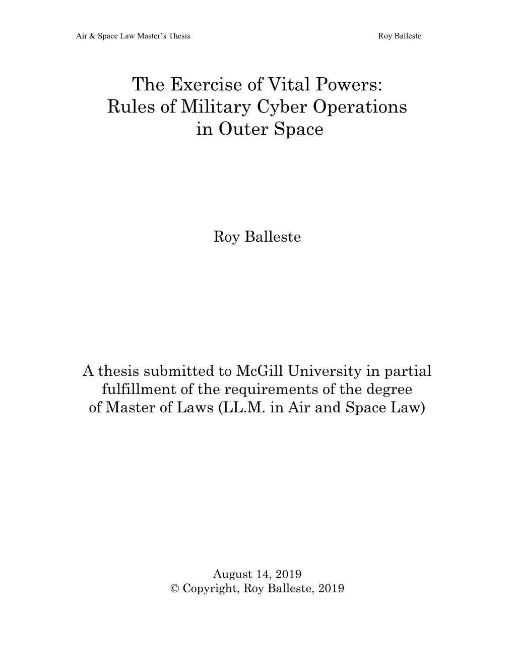 The Exercise of Vital Powers: Rules of Military Cyber Operations in Outer Space