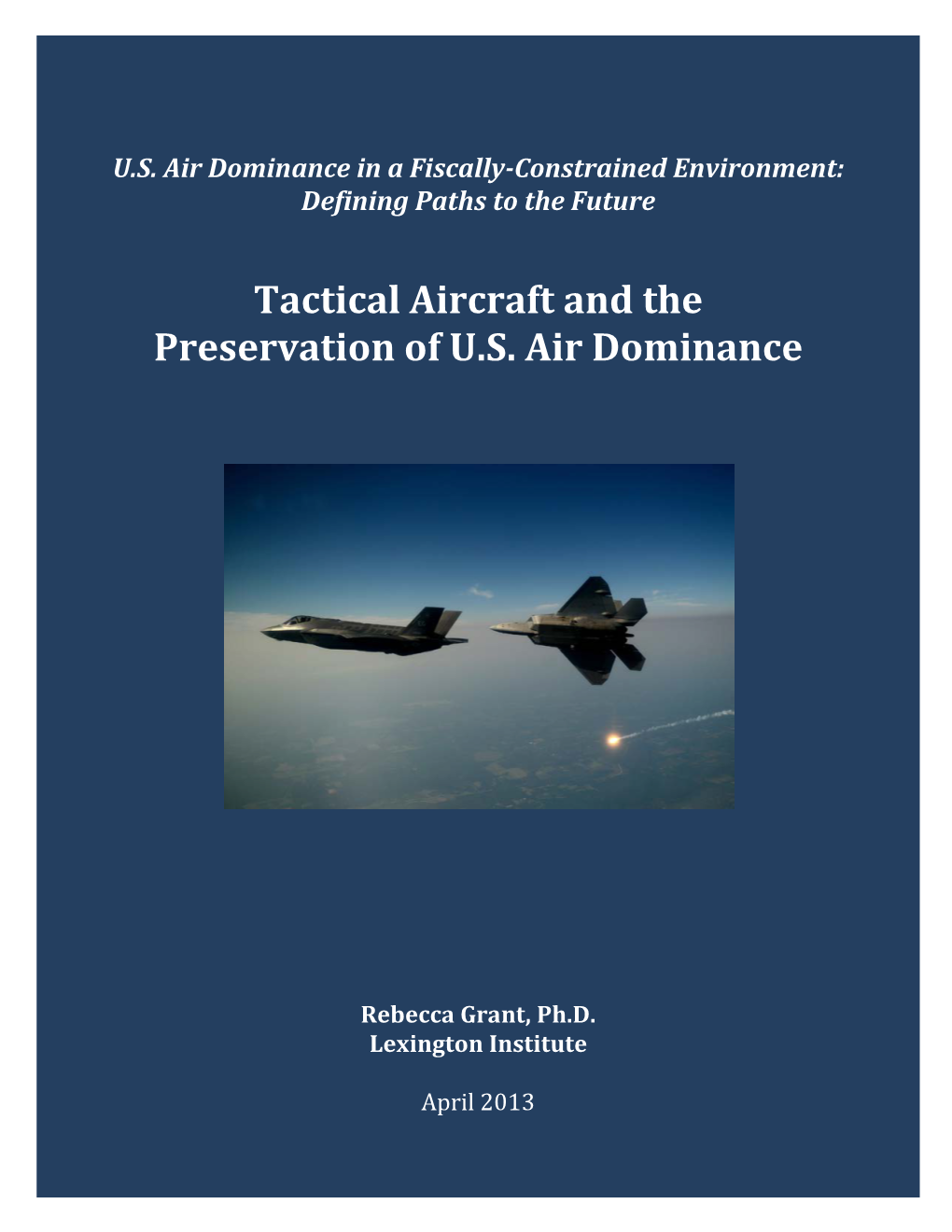 Tactical Aircraft and the Preservation of U.S. Air Dominance