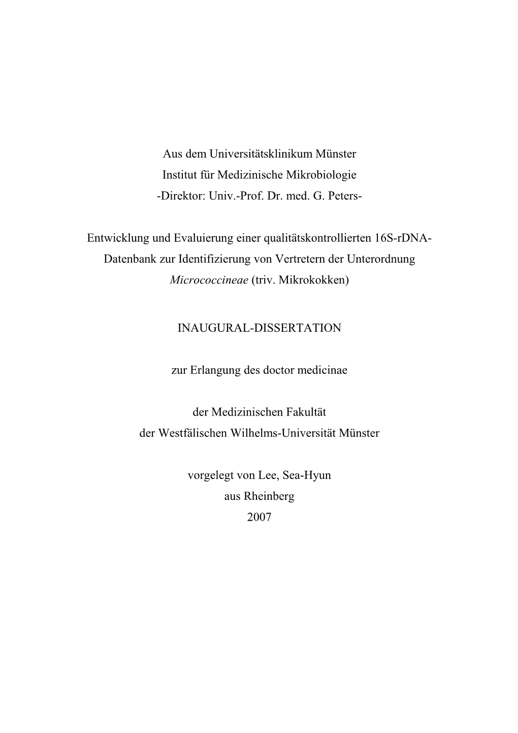 Aus Dem Universitätsklinikum Münster Institut Für Medizinische Mikrobiologie -Direktor: Univ.-Prof