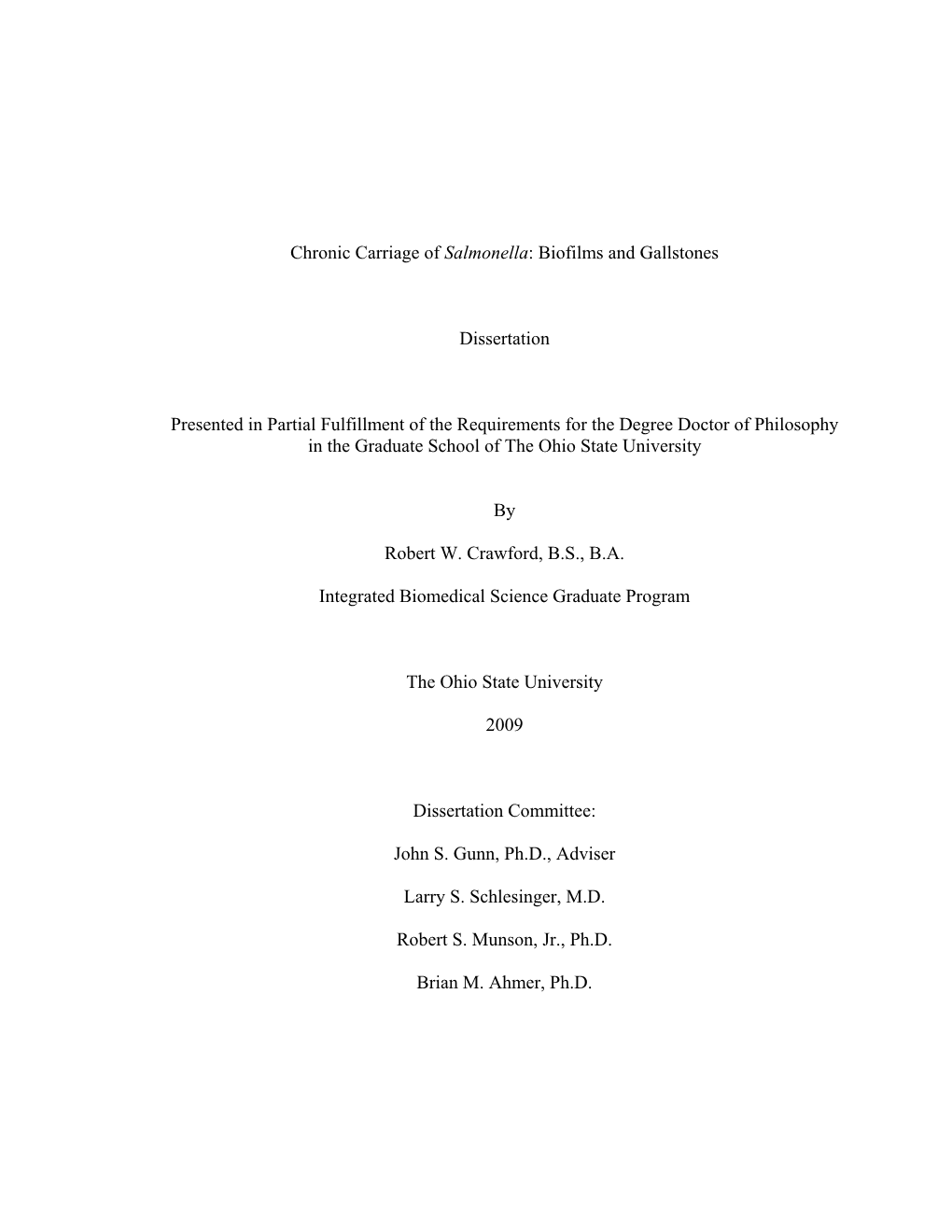 Chronic Carriage of Salmonella: Biofilms and Gallstones Dissertation Presented in Partial Fulfillment of the Requirements for Th