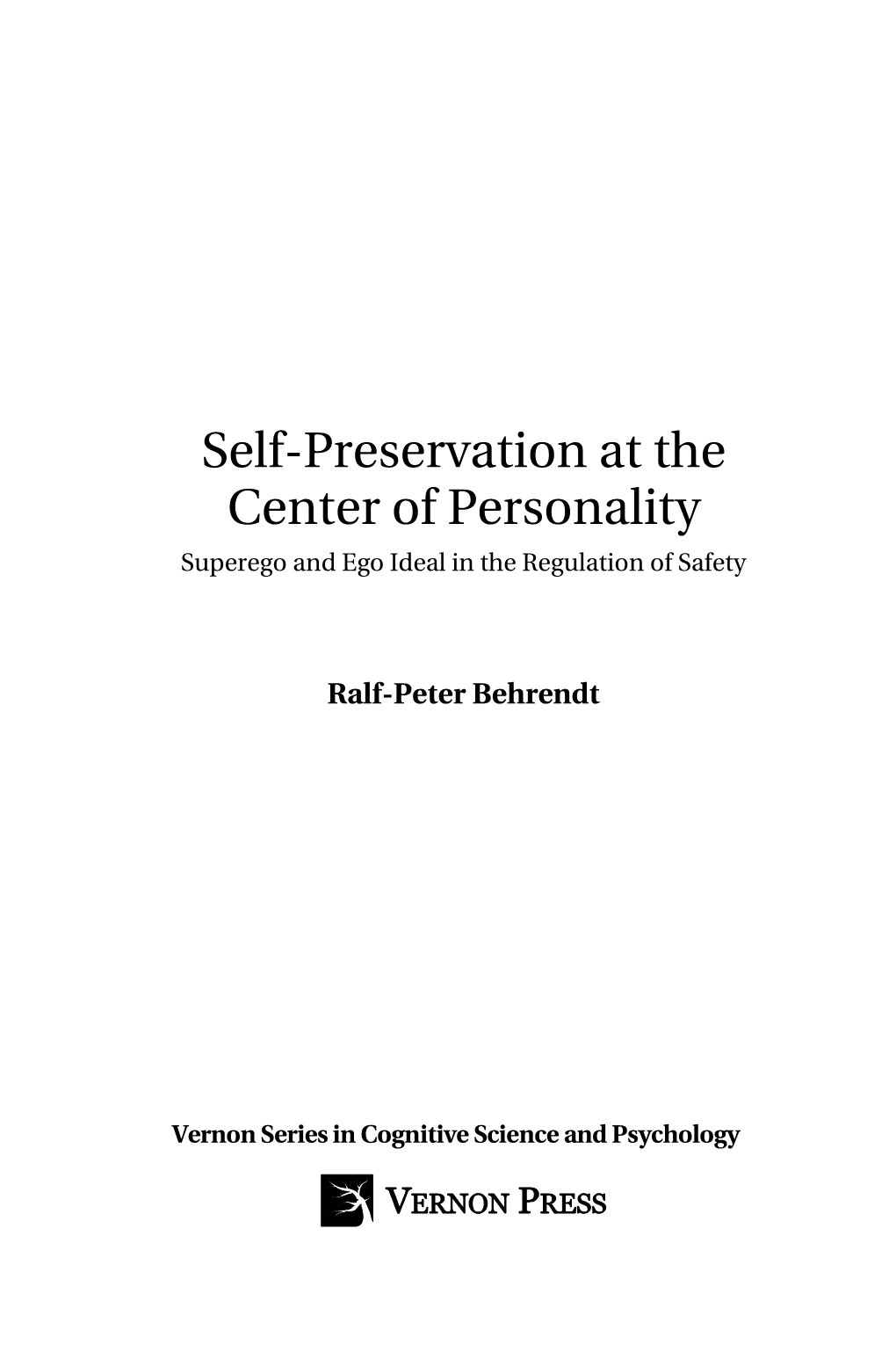 Self-Preservation at the Center of Personality Superego and Ego Ideal in the Regulation of Safety