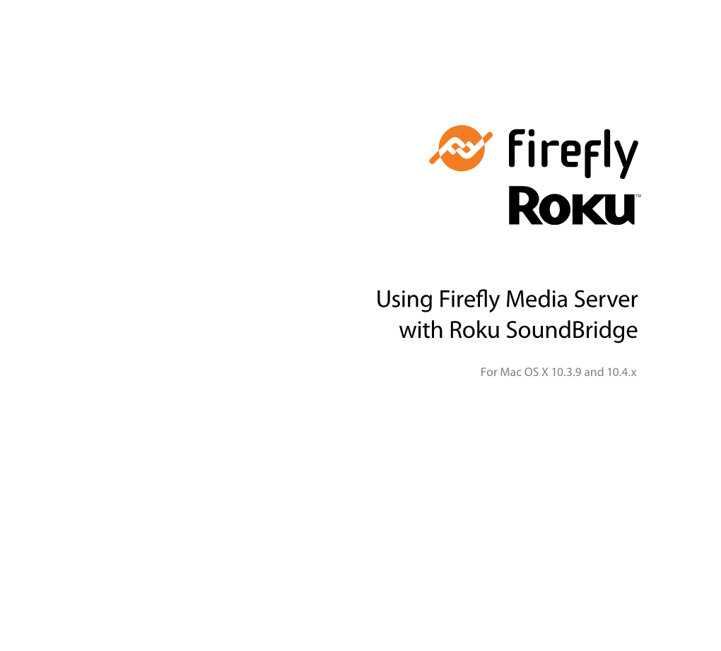 Using Firefly Media Server with Roku Soundbridge
