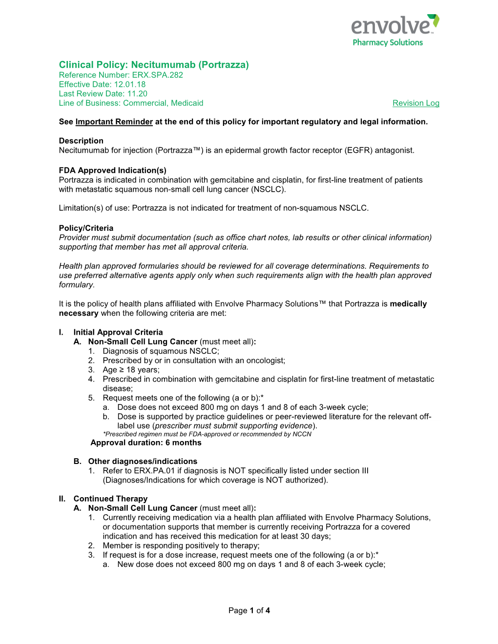 Necitumumab (Portrazza) Reference Number: ERX.SPA.282 Effective Date: 12.01.18 Last Review Date: 11.20 Line of Business: Commercial, Medicaid Revision Log