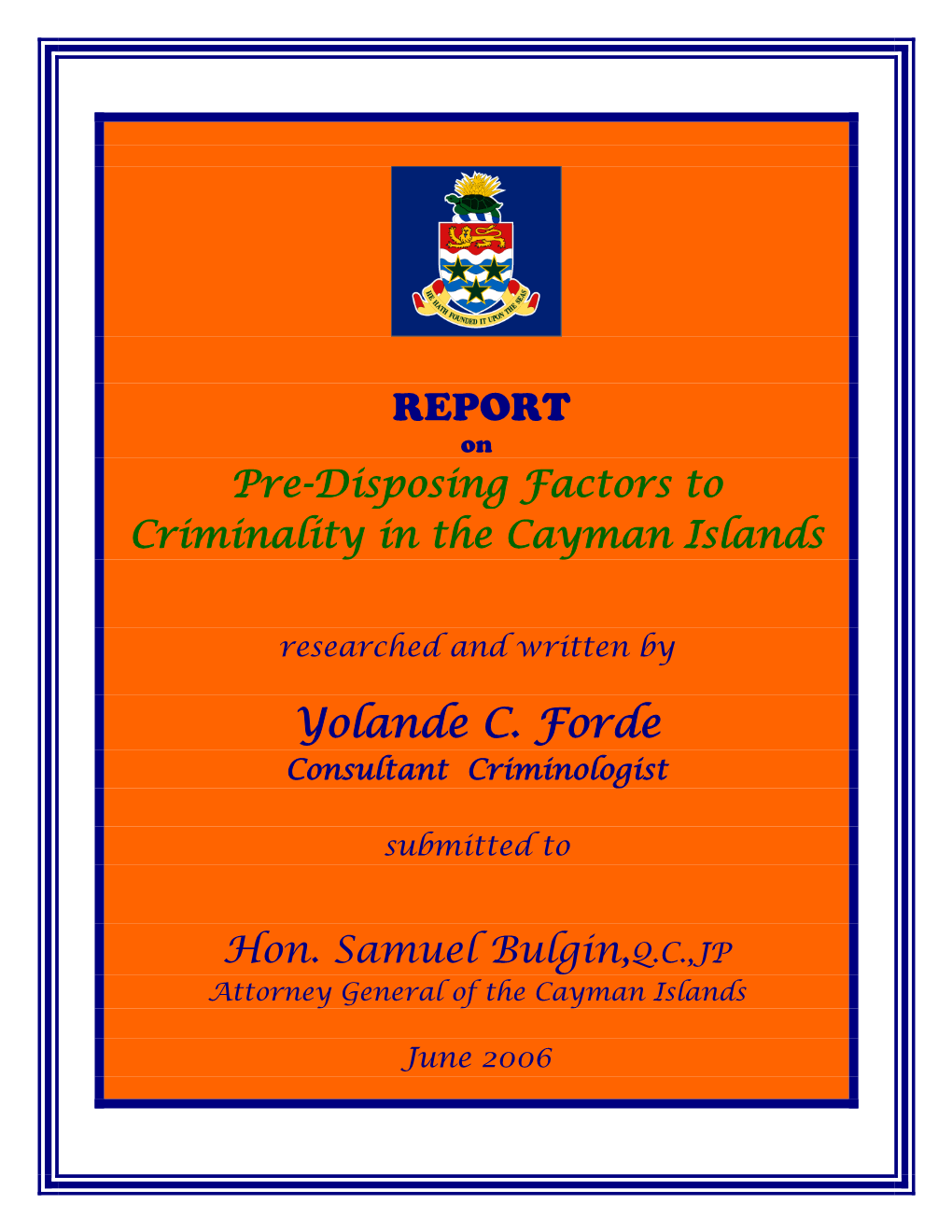 Pre-Disposing Factors to Criminality in the Cayman Islands