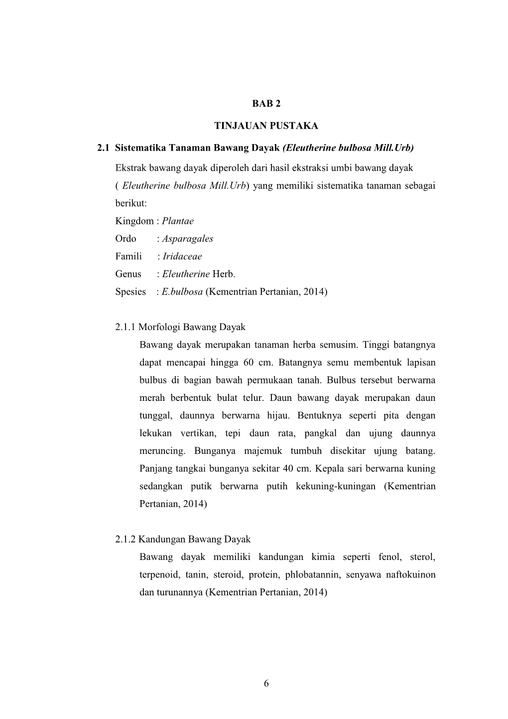 6 BAB 2 TINJAUAN PUSTAKA 2.1 Sistematika Tanaman Bawang Dayak