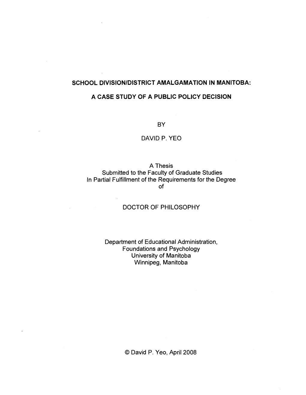 School Division/District Amalgamation in Manitoba: a Case Study of a Public Policy Decision