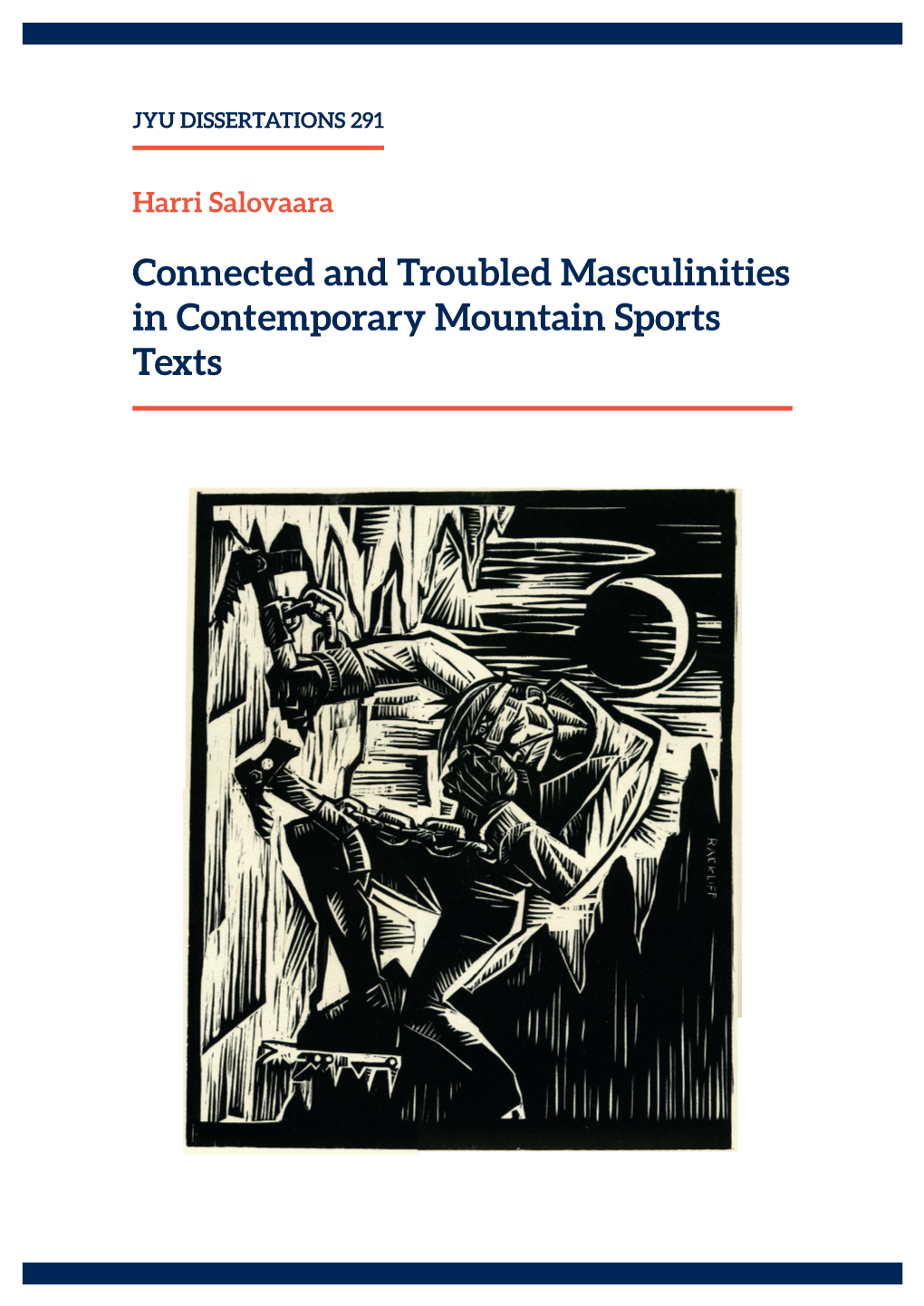 Connected and Troubled Masculinities in Contemporary Mountain Sports Texts JYU DISSERTATIONS 291