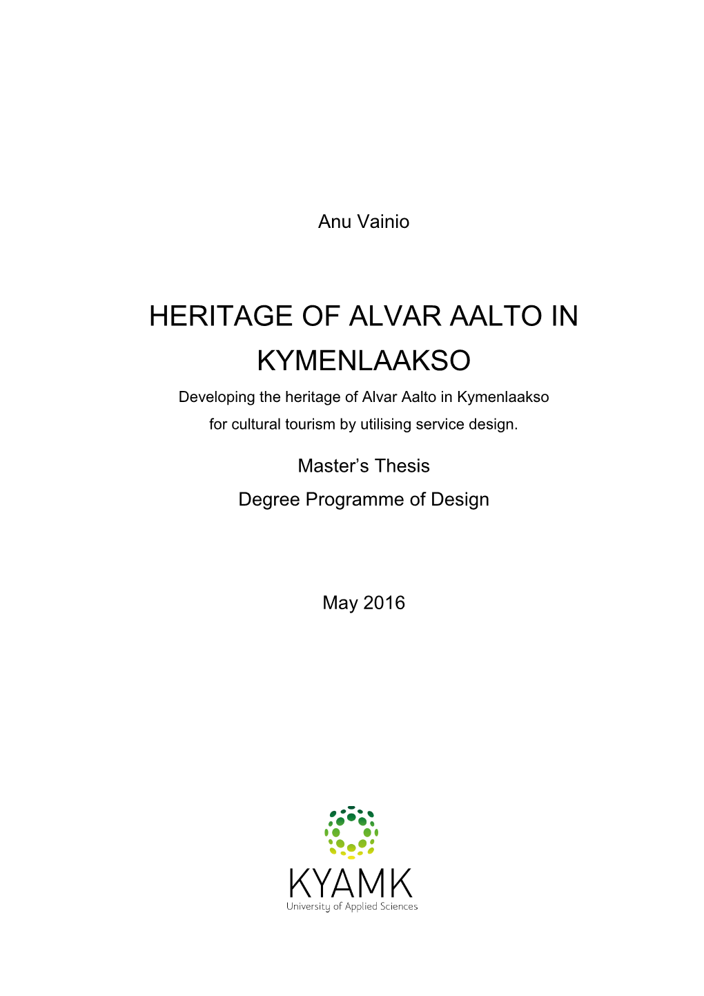 Heritage of Alvar Aalto in Kymenlaakso for Cultural Tourism by Utilising Service Design