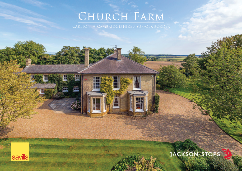 Church Farm CARLTON ; CAMBRIDGESHIRE / SUFFOLK BORDER