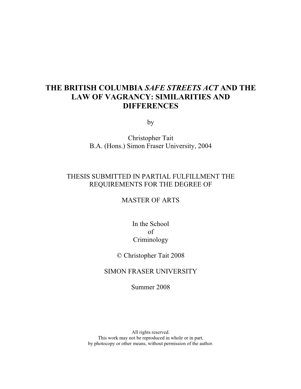 The British Columbia Safe Streets Act and the Law of Vagrancy: Similarities and Differences