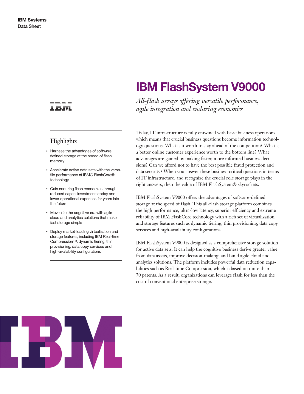 IBM Flashsystem V9000 All-Flash­ Arrays Offering Versatile Performance, Agile Integration and Enduring Economics