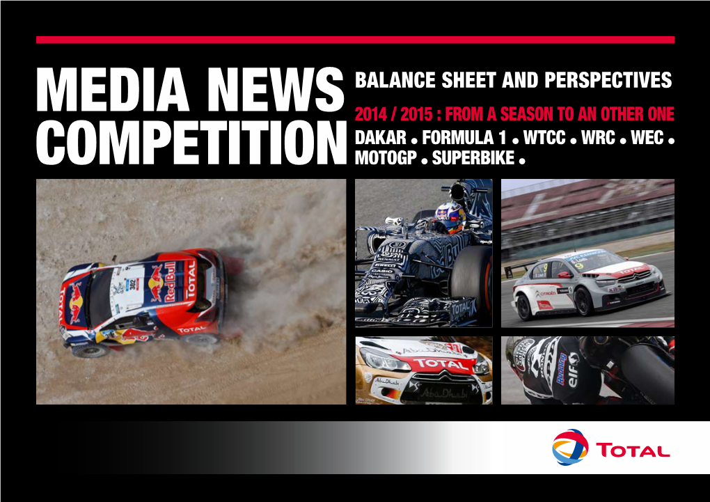 Balance Sheet and Perspectives Media News 2014 / 2015 : from a Season to an Other One Dakar Formula 1 Wtcc Wrc WEC Competition Motogp Superbike