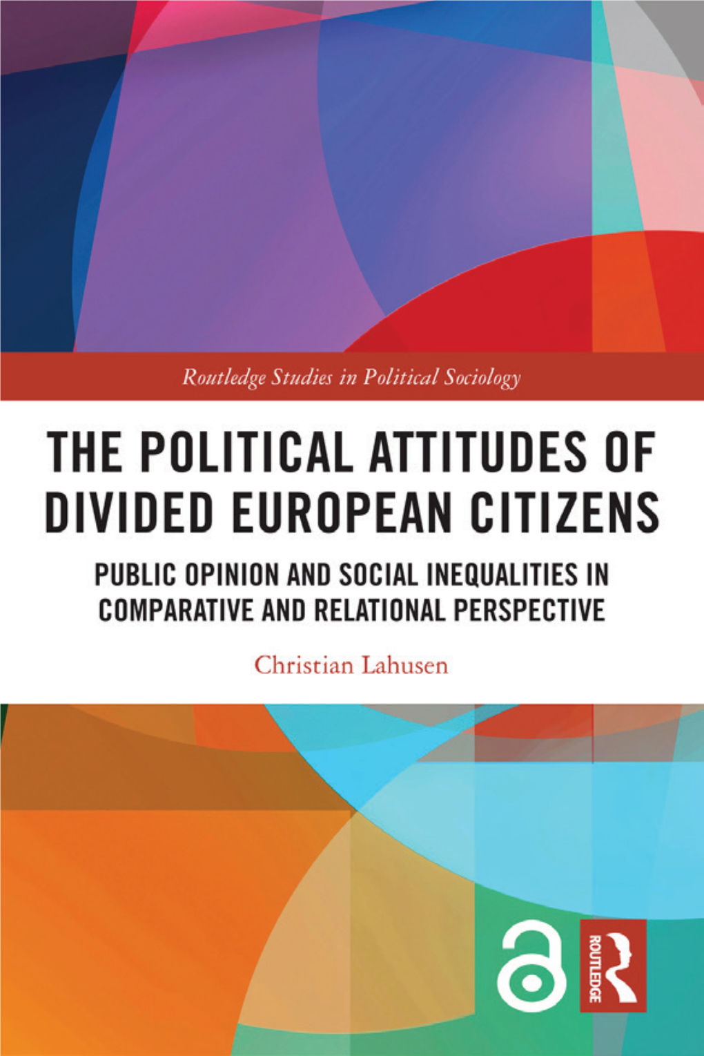 The Political Attitudes of Divided European Citizens