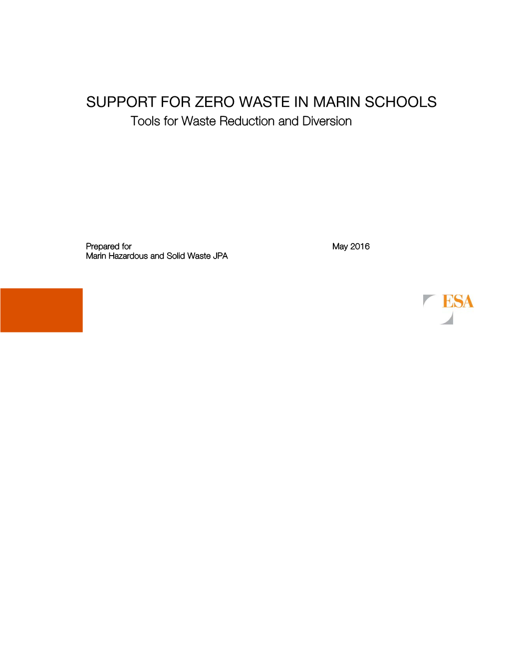 SUPPORT for ZERO WASTE in MARIN SCHOOLS Tools for Waste Reduction and Diversion