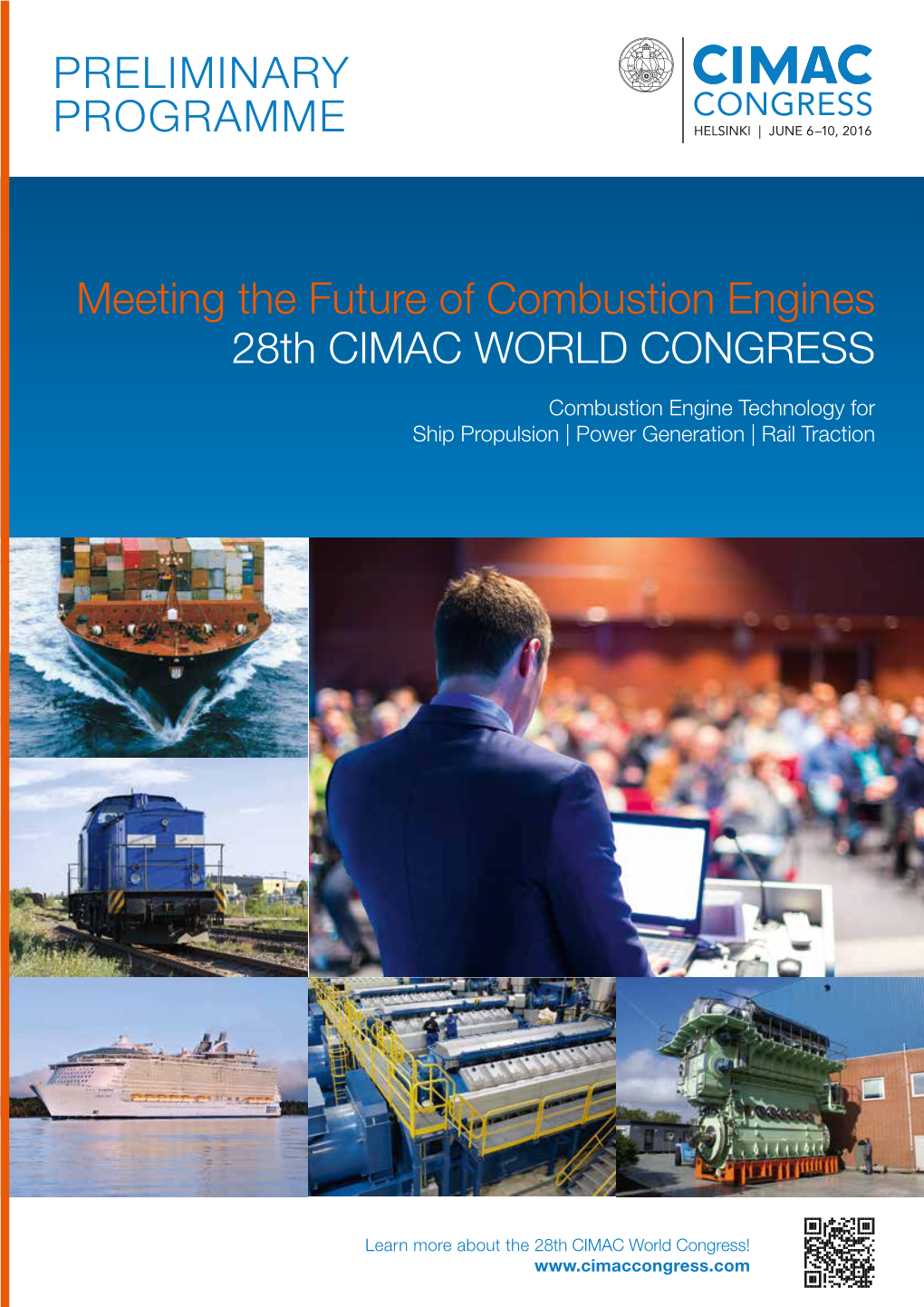 PRELIMINARY PROGRAMME Meeting the Future of Combustion Engines 28Th CIMAC WORLD CONGRESS