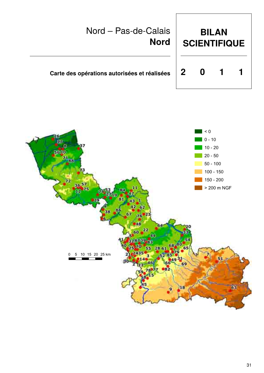 Nord – Pas-De-Calais Nord BILAN SCIENTIFIQUE 2 0