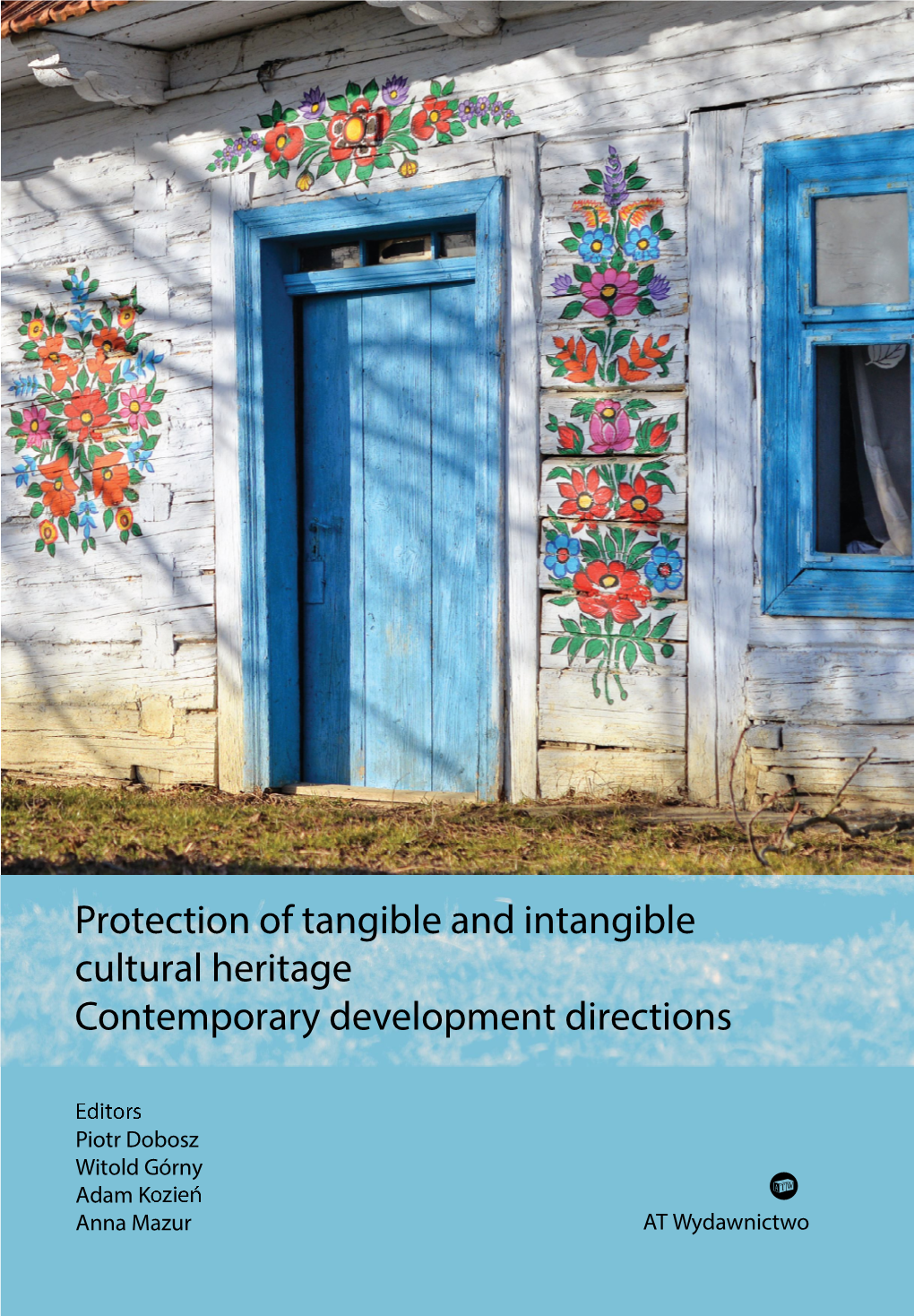 Protection of Tangible and Intangible Cultural Heritage. Contemporary
