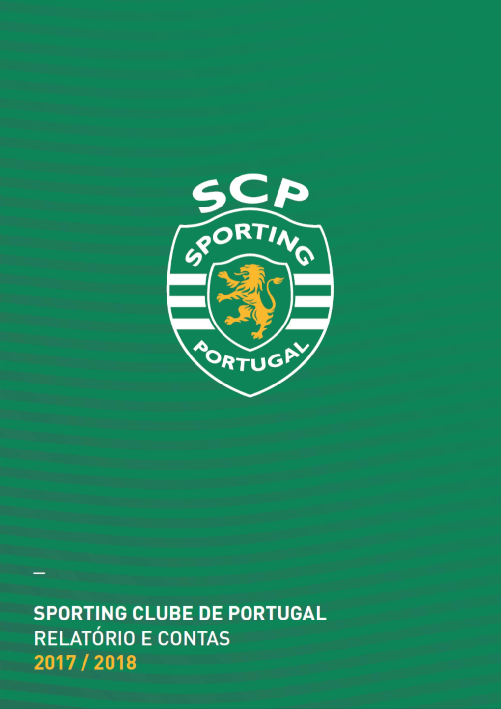 SPORTING Clube De Portugal - Futebol SAD Relatório & Contas | Época Desportiva 2017/18 | #0