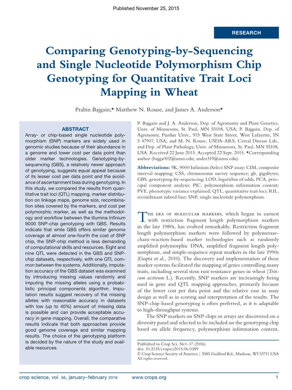 Comparing Genotyping-By-Sequencing and Single Nucleotide Polymorphism Chip Genotyping for Quantitative Trait Loci Mapping in Wheat