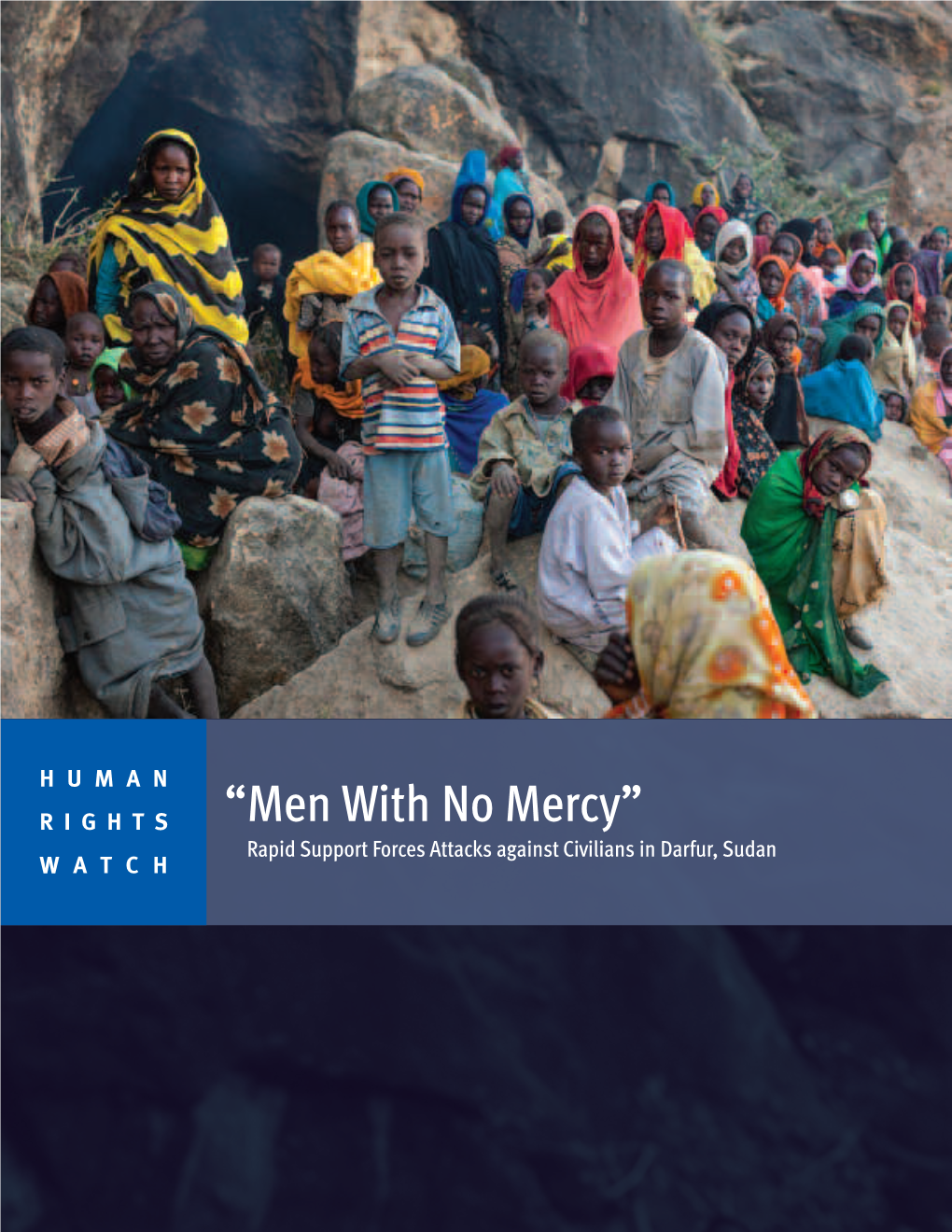 “Men with No Mercy” Rapid Support Forces Attacks Against Civilians in Darfur, Sudan WATCH