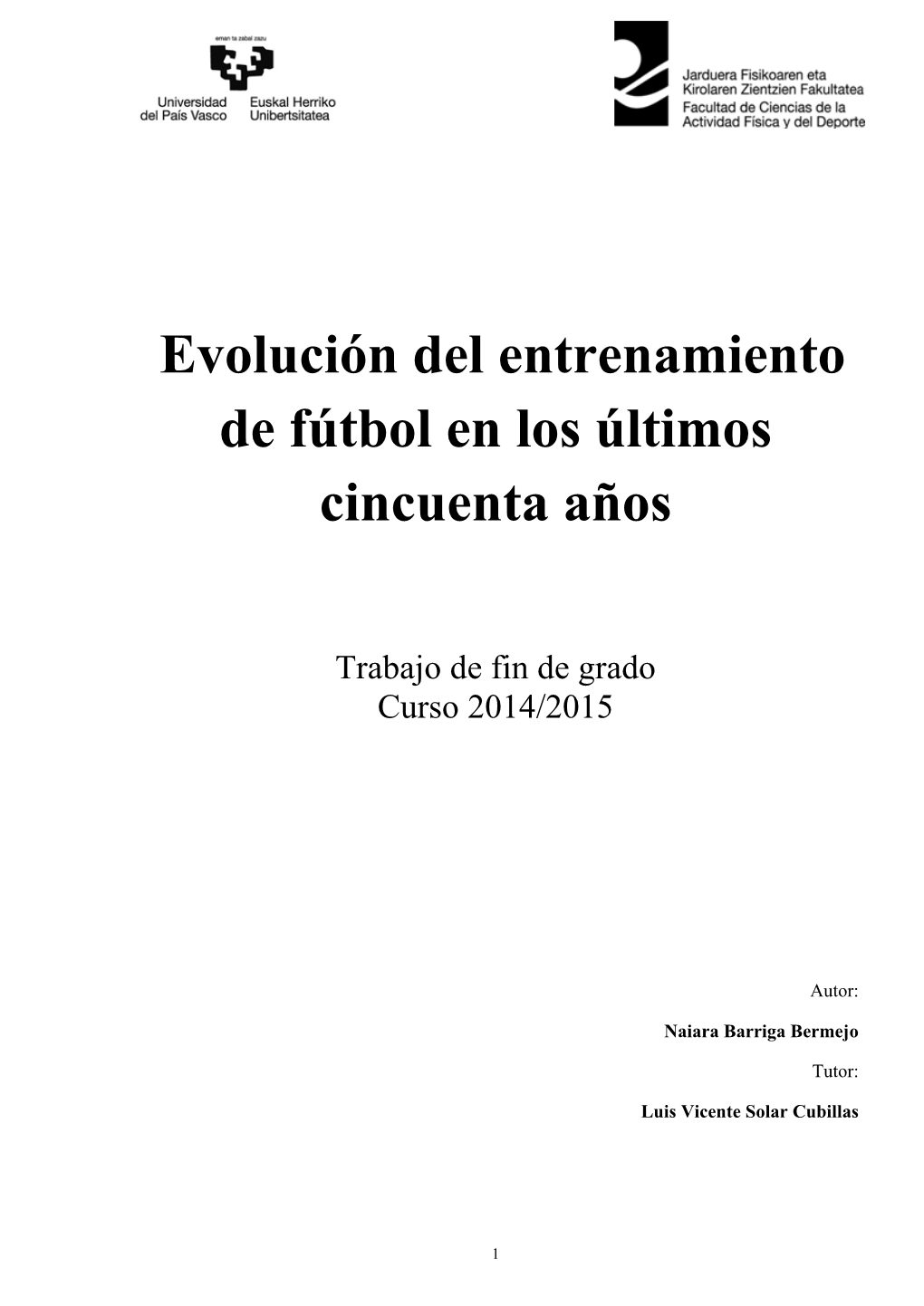 Evolución Del Entrenamiento De Fútbol En Los Últimos Cincuenta Años