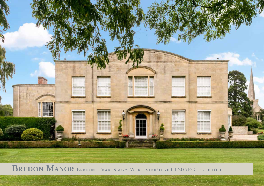 Bredon Manor Bredon, Tewkesbury, Worcestershire GL20 7EG Freehold