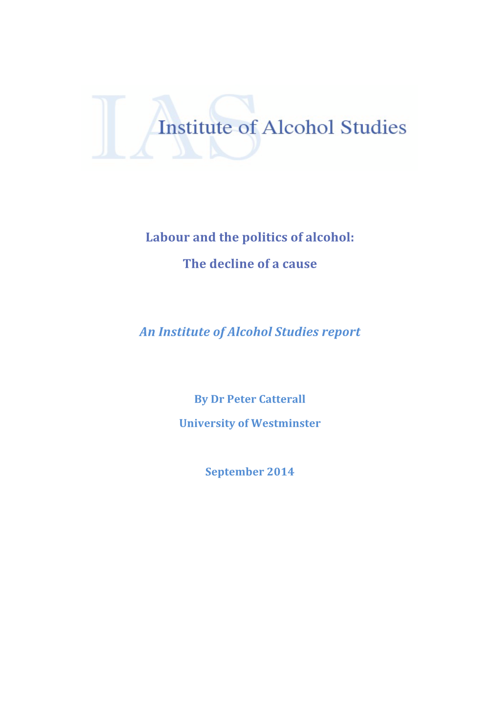 Labour and the Politics of Alcohol: the Decline of a Cause