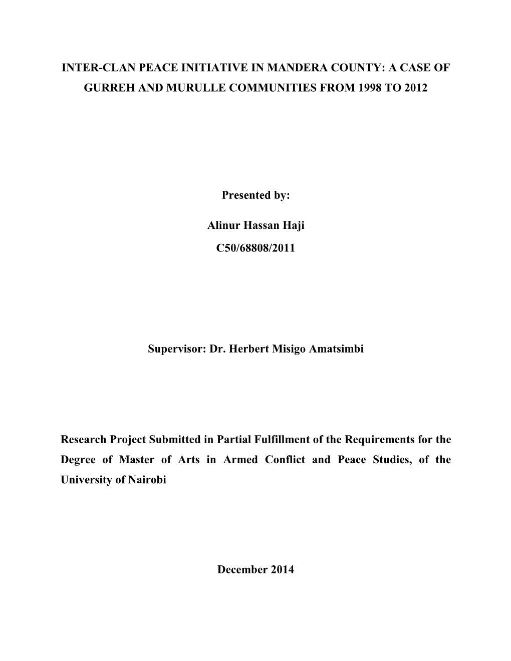 Inter-Clan Peace Initiative in Mandera County: a Case of Gurreh and Murulle Communities from 1998 to 2012