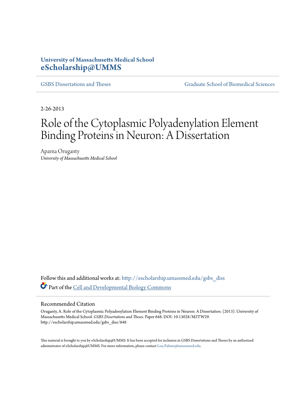 Role of the Cytoplasmic Polyadenylation Element Binding Proteins in Neuron: a Dissertation Aparna Oruganty University of Massachusetts Em Dical School