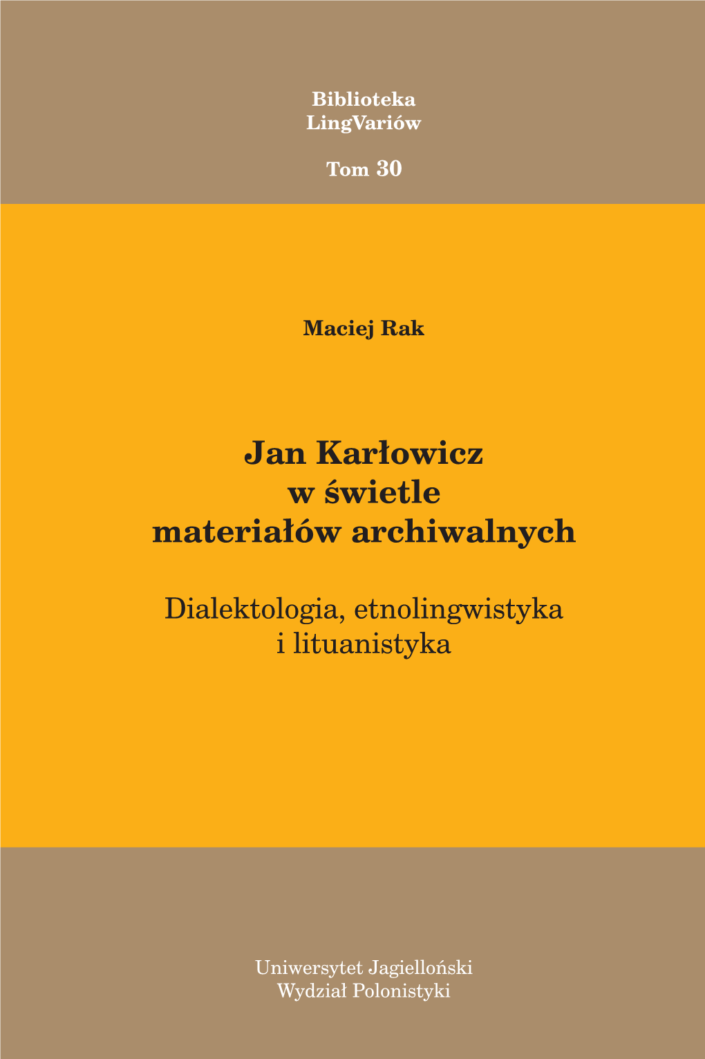 Jan Karłowicz W Świetle Materiałów Archiwalnych