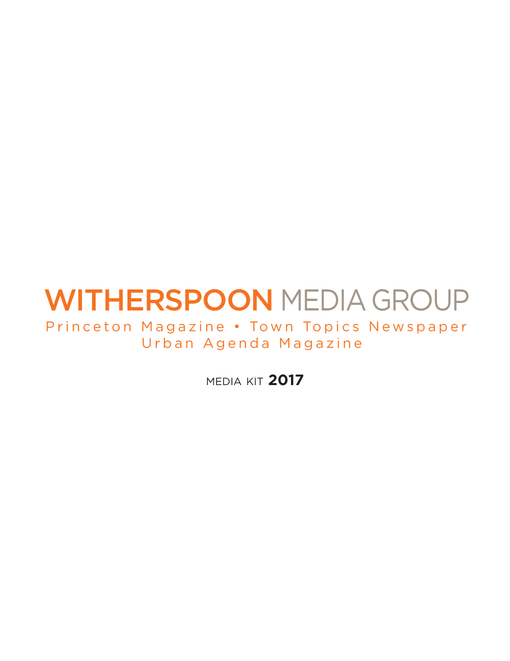 Media Group • 4438 Route 27 North • Kingston, Nj 08528 • 609.924.5400 • Witherspoonmediagroup.Com Testimonials