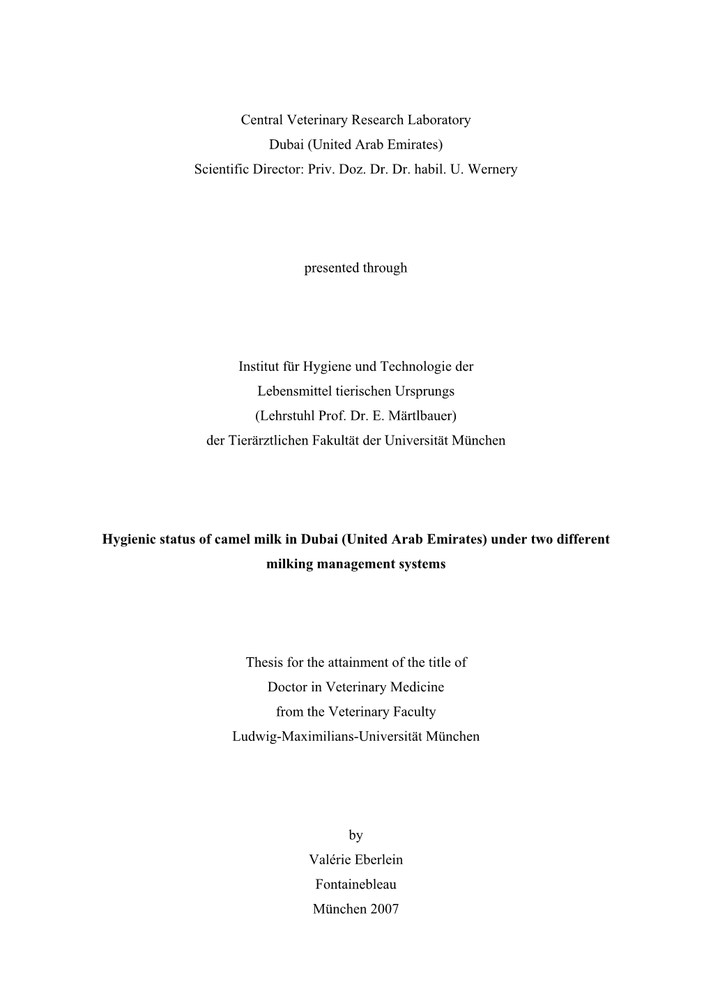 Hygienic Status of Camel Milk in Dubai (United Arab Emirates) Under Two Different Milking Management Systems