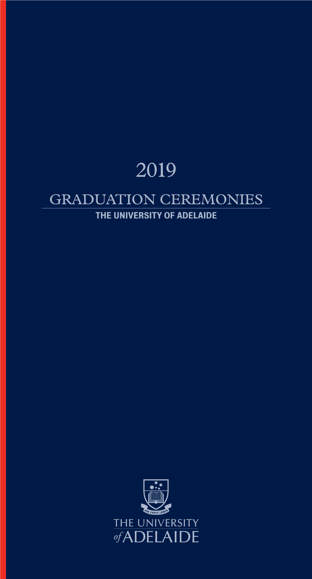 Graduation Ceremonies the University of Adelaide