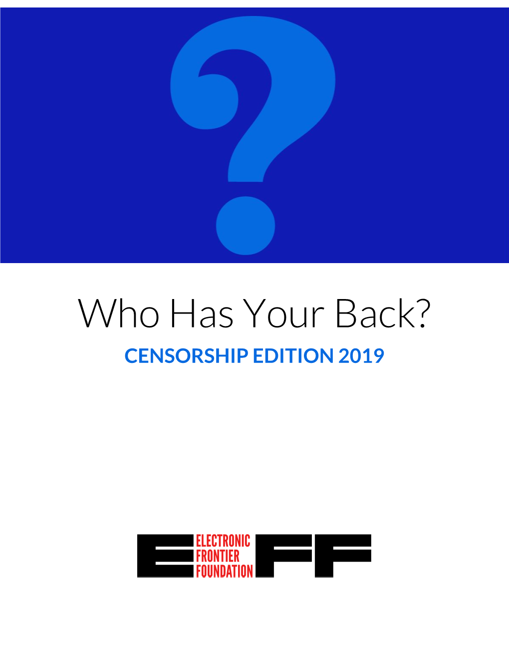 Who Has Your Back? CENSORSHIP EDITION 2019