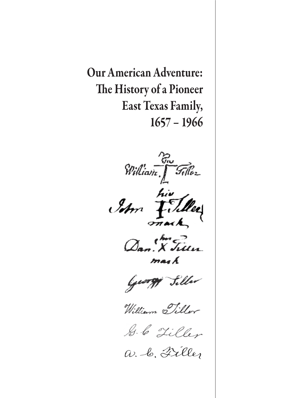 The History of a Pioneer East Texas Family, 1657 – 1966 Benefactors