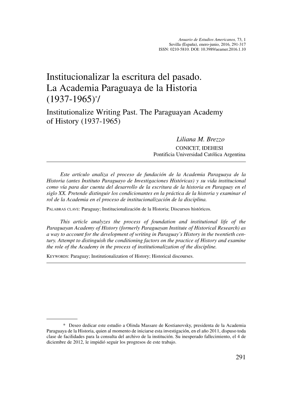 Institucionalizar La Escritura Del Pasado. La Academia Paraguaya De La Historia (1937-1965)*/ Institutionalize Writing Past