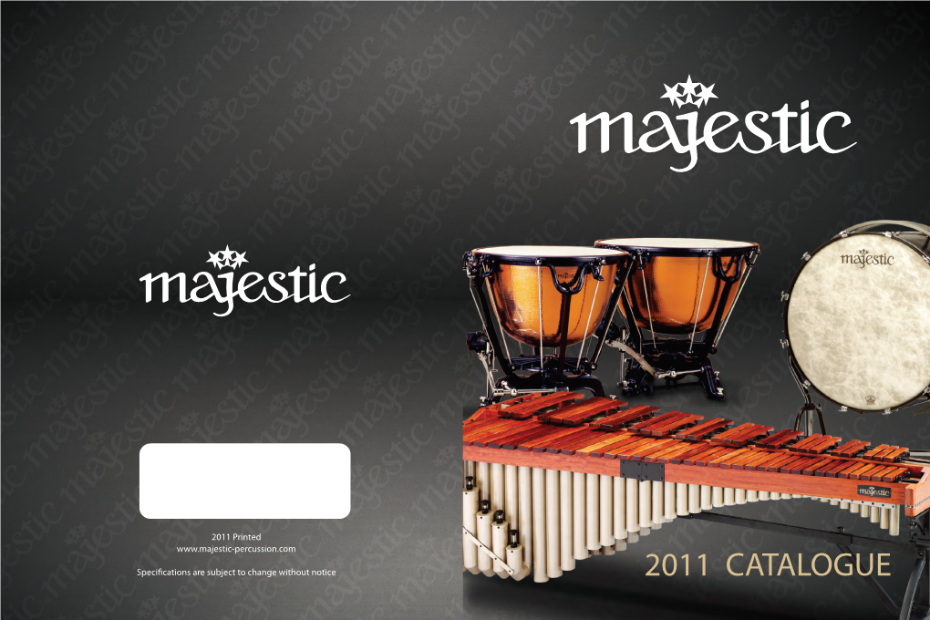 2011 CATALOGUE INTRODUCTION Performance Instruments Preferred by Percussionists Throughout the World