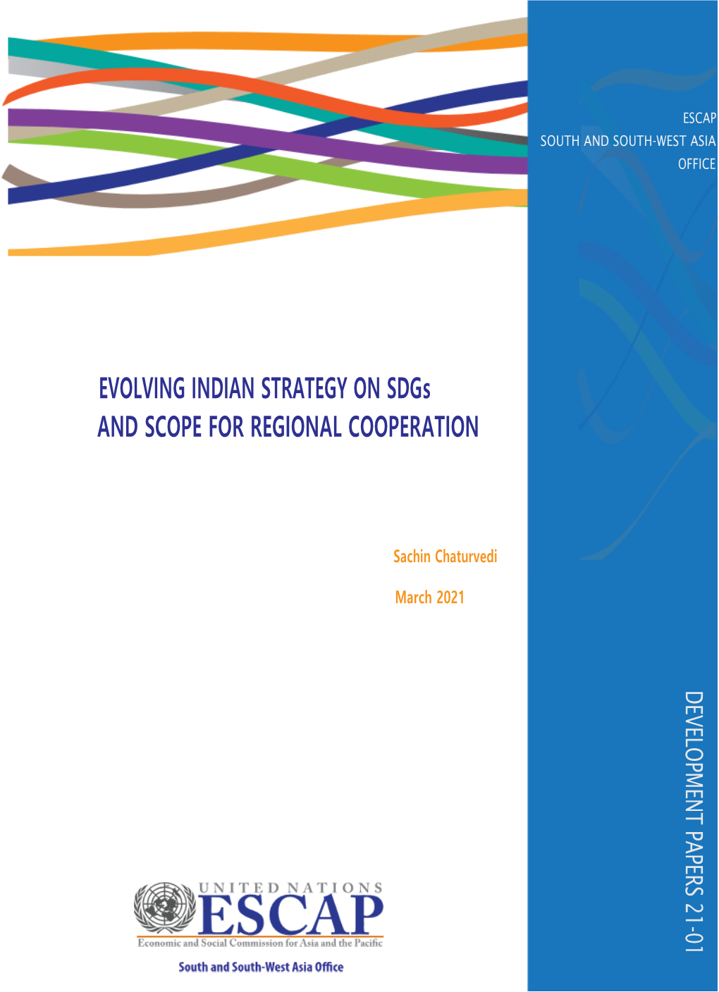 Evolving Indian Strategy on Sdgs and Scope for Regional Cooperation March 2021